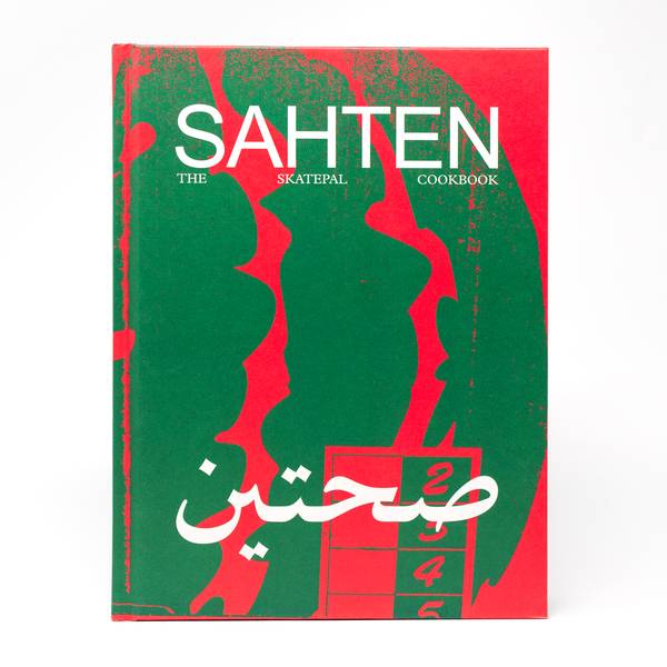 Image of Sahten: The SkatePal Palestinian Cookbook