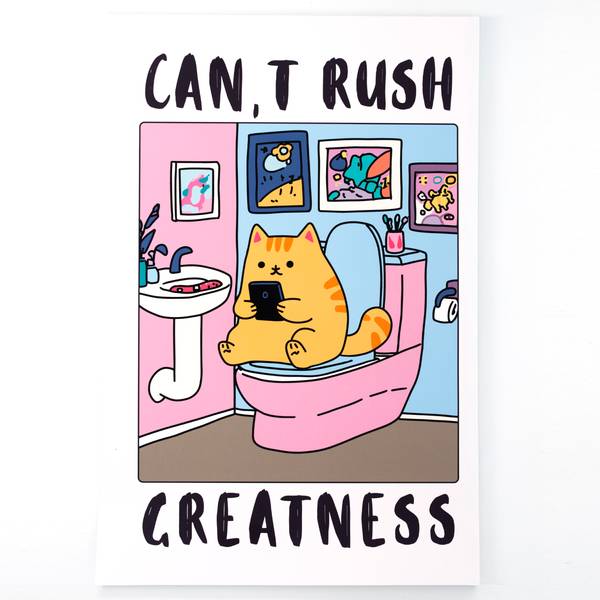 Image of Can’t Rush Greatness A3 Print